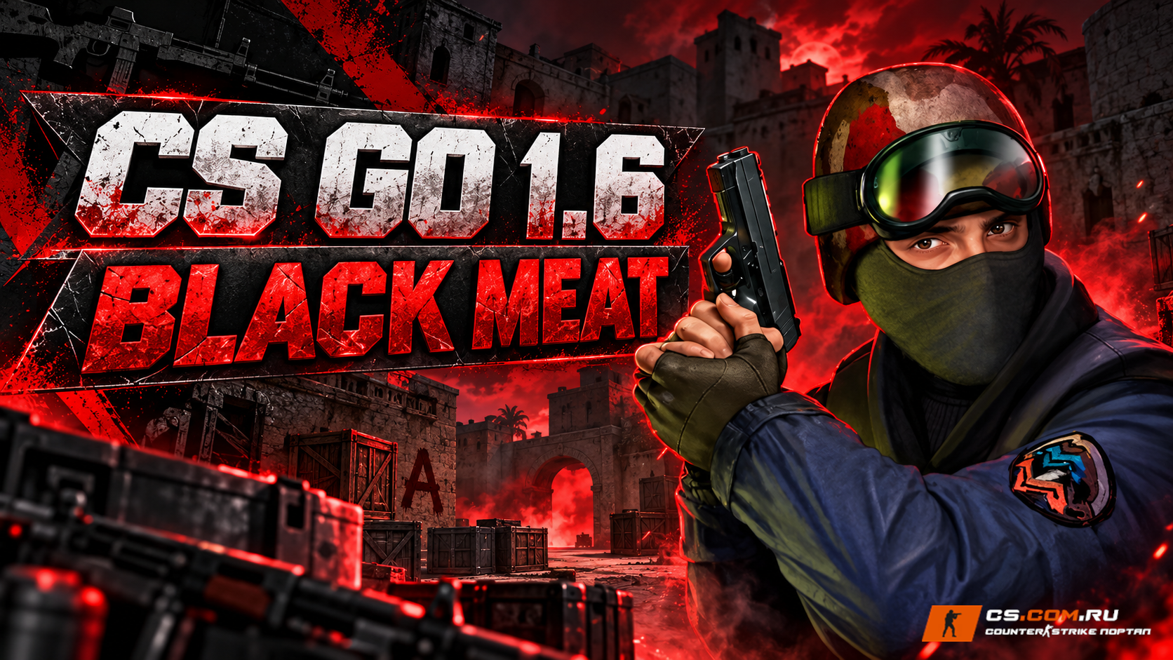 CS GO 1.6 Black Meat